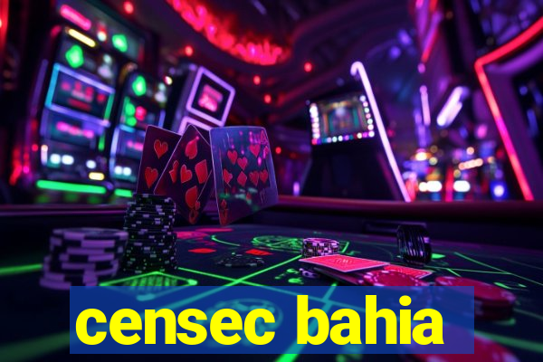 censec bahia